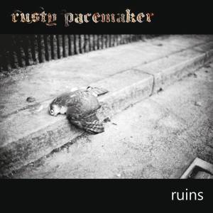 RustyPacemaker–Ruins